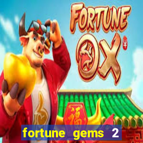 fortune gems 2 jili demo